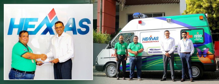 Hemas Pharmaceuticals Partners with the 1990 Suwa Seriya Foundation for the ‘Adopt an Ambulance’ Initiative