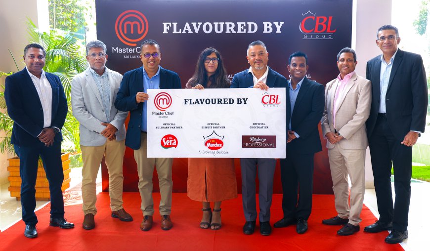 CBL Group Partners with MasterChef Sri Lanka as Main Sponsor